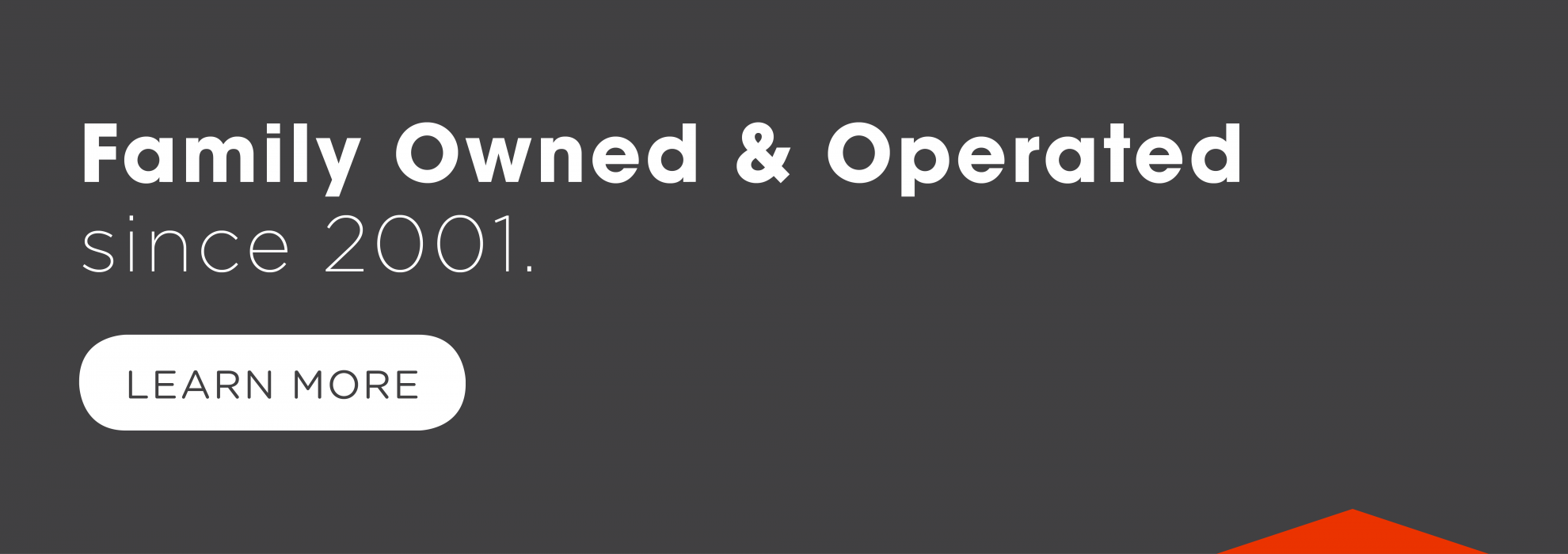 Family Owned & Operated since 2001